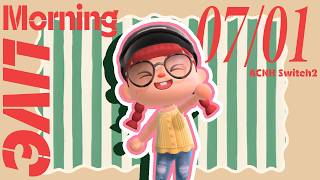 【🥐あつ森朝活配信 07/01🥛】もう7月ってマ？？？夏じゃん🌻｜#animalcrossing
