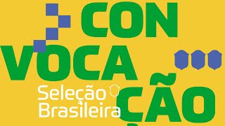 AO VIVO: CONVOCAÇÃO da SELEÇÃO BRASILEIRA MASCULINA para as ELIMINATÓRIAS da COPA DO MUNDO FIFA 2026