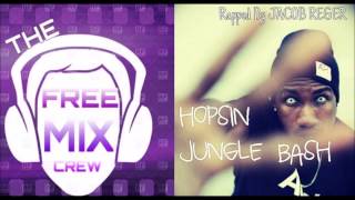 FREEMIX Ep. 2 Hopsin Jungle Bash