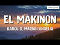 EL MAKINON (Letra/Lyrics) - KAROL G, Romeo Santos, Mariah Angeliq...Mix Letra by Becker