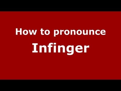 How to Pronounce Infinger - PronounceNames.com