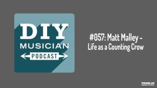 #057: Matt Malley – Life as a Counting Crow