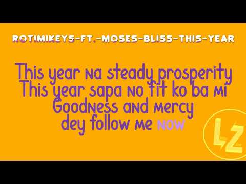 Moses Bliss ft Rotimikeys - This Year