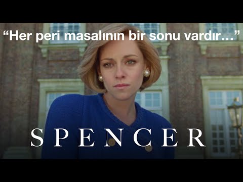 SPENCER – Türkçe Alt Yazılı Fragman