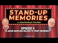 Stand-Up Memories ep.9 | Is Jackie Martling Related To Teddy Roosevelt?