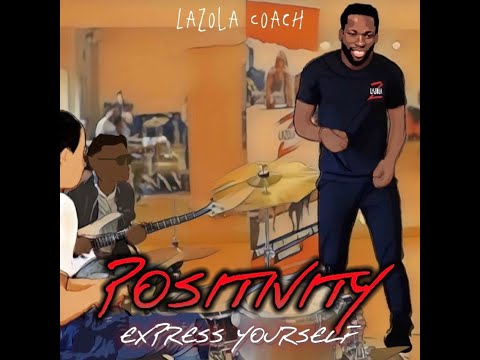 Positivity , Express yourself