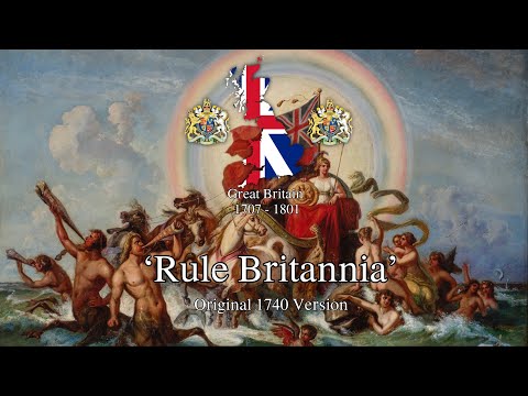 ‘Rule Britannia’ - Original 1740 Version of the song
