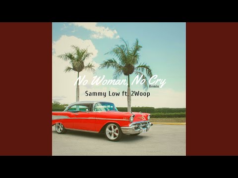 No Woman, No Cry (Remix)