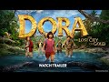 Dora And The Lost City Of Gold 2019 New Official Trailer