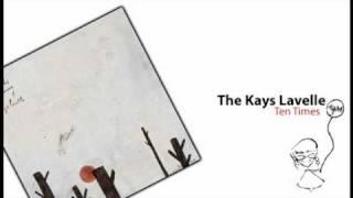 The Kays Lavelle - Ten Times