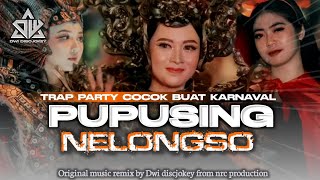 Download lagu DJ PUPUSING NELONGSO TRAP SAD X PARTY KARNAVAL MENGKANE || DWI DISCJOKEY mp3