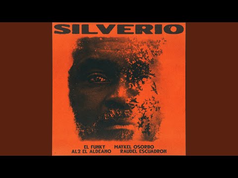 Silverio (feat. Raudel Escuadrón)