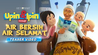 Upin & Ipin Musim 17 - Air Bersih, Air Selamat (Official Teaser)