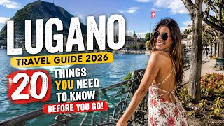 Lugano Travel Guide 2026: 20 Things You NEED to Know Before You Go!