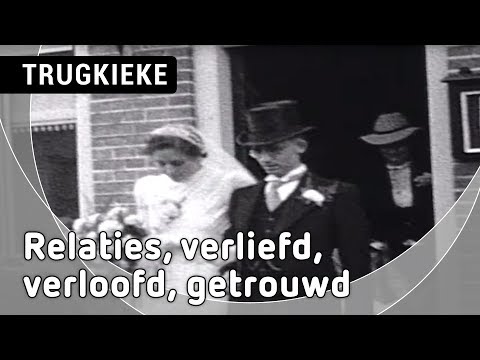 Relaties, verliefd, verloofd, getrouwd Trugkieke 22 Februari 2019