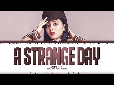 Jihyo - 'A Strange Day' (이상한 하루) [Summer Strike OST] Lyrics [Color Coded_Han_Rom_Eng]