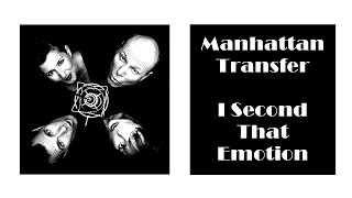 Manhattan Transfer - I Second That Emotion
