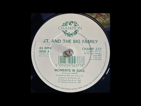 J.T. And The Big Family - Moments In Soul (1990)