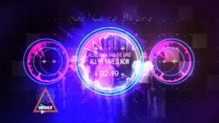 Alobo Naga and The Band  - All We Have Is Now