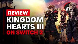 Kingdom Hearts 3 Switch 2 Review - Is It Worth It?