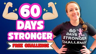 FREE 60 Day Stronger Challenge | Build Healthy Habits, Boost Energy & Transform Your Life