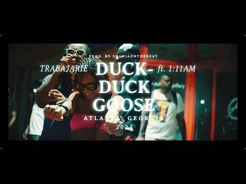 Trabajarie x 111AM - Duck Duck Goose (Prod. ShaniaOTB) (Shot by @portervisualsllc ) (@Trabajarie )