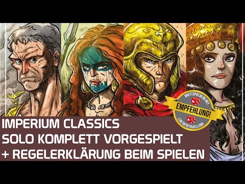 Imperium Classics - Solomodus KOMPLETT vorgespielt inkl. Regelerklärung auf deutsch - #1 Spiel 2021