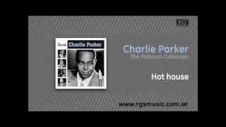 Charlie Parker - Hot house