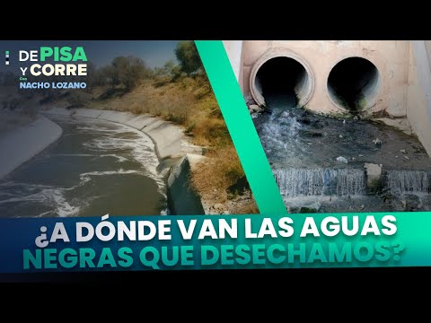 ¿De dónde provienen las aguas negras que llegan al Valle del Mezquital? | DPC con Nacho Lozano