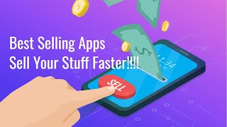 Selling Apps: Our Top Picks for Selling Stuff Faster (Online and Locally)
