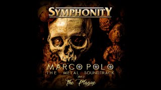 Symphonity - 'Marco Polo Part 3: The Plague' (lyric video)
