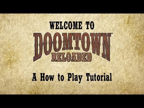 Doomtown: Reloaded - A How to Play Tutorial