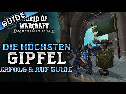 Die höchsten Gipfel | Erfolg Guide Deutsch | Drachenschuppenexpedition schnell Ruf | Dragonflight