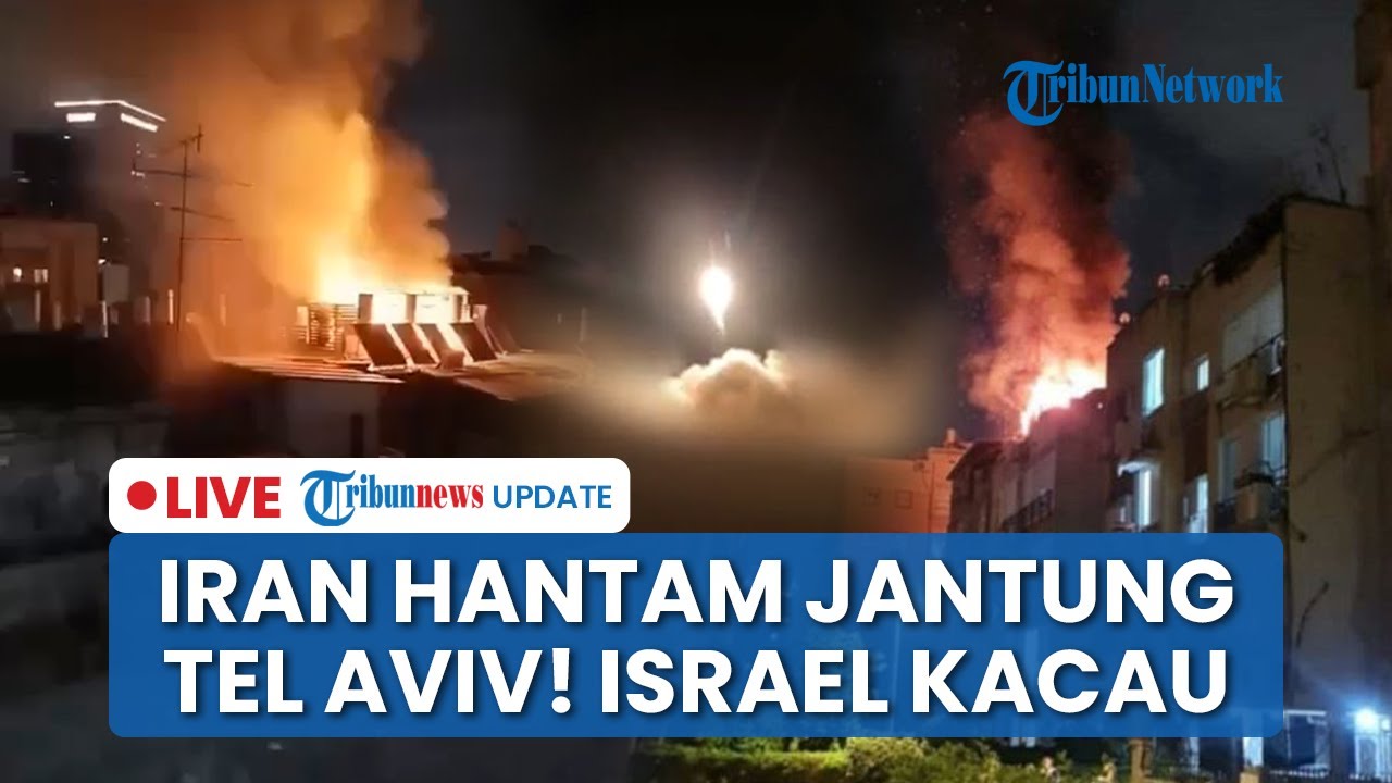 🔴LIVE: Iran Hantam Jantung Israel! Lokasi Militer & Logistik Tel Aviv Porak-poranda, Api Bertebaran