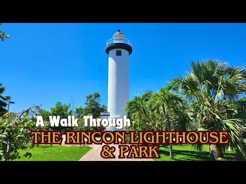 A Walk Through The Rincon Lighthouse & Park | Rincon Puerto Rico