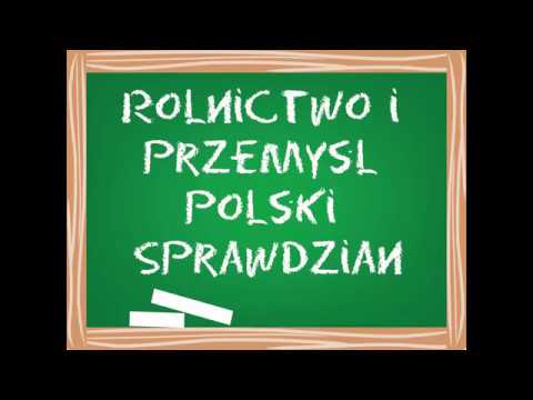 Rolnictwo i Przemysł Polski Sprawdzian Klasa 7