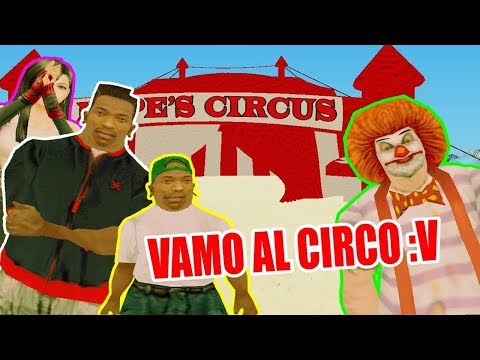 CJ y su familia van al circo - GTA San Andreas Loquendo