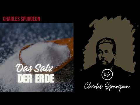 Das Salz der Erde - Andacht Charles Spurgeon auf Deutsch