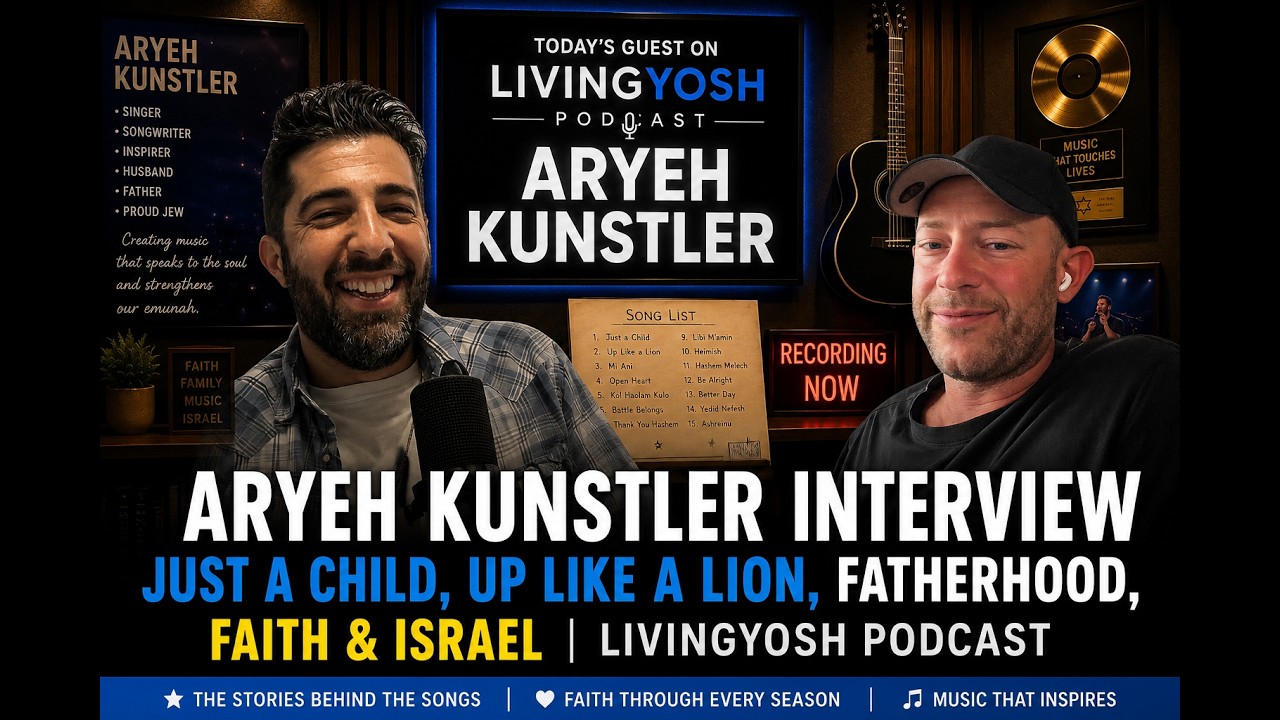 Aryeh Kunstler Interview | Just a Child, Up Like a Lion & Faith