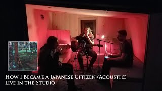 How I Became A Japanese Citizen Music Video