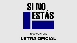 Download Si No Estás iñigo quintero