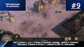 Company of Heroes: 1 (2006, PC) - 100% blind walkthrough - part 9 - Carentan.