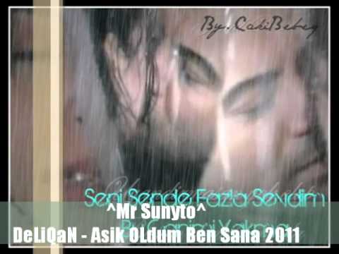 DeliQan   Asik Oldum Ben Sana 2011 Yep Yeni Sarki 2011