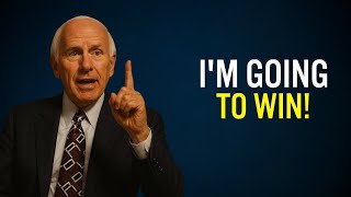 I’M GOING TO WIN | Jim Rohn Motivation