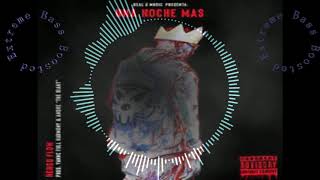 Ñengo Flow   Una Noche Mas (Bass Boosted)