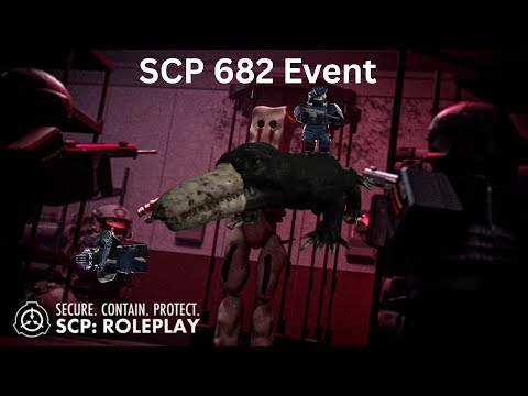SCP Roleplay SCP 682 Event As Chaos Insurgency Full Gameplay