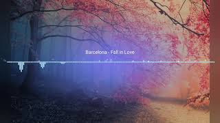 Barcelona fall in love(HQ Nation)