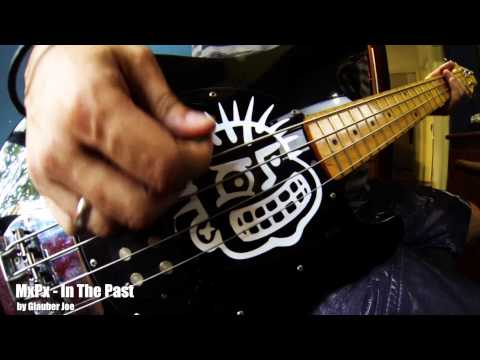 MxPx - In The Past bass cover by Glauber Joe (MxKICKx) video thumbnail