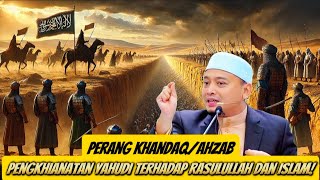 Download lagu Perang Khandaq/Ahzab Pengkhianatan Yahudi Terhadap Rasulullah Dan Islam‼️| Ustaz Wadi Anuar mp3