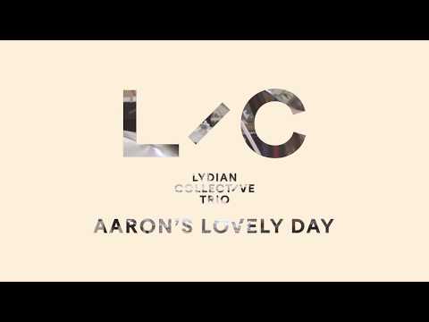 Lydian Collective Trio @ Cadogan Hall - Aaron's Lovely Day